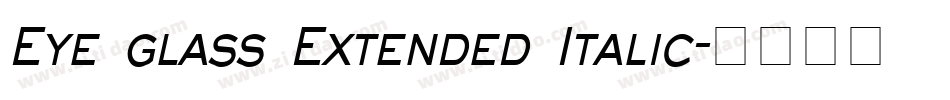 Eye glass Extended Italic字体转换